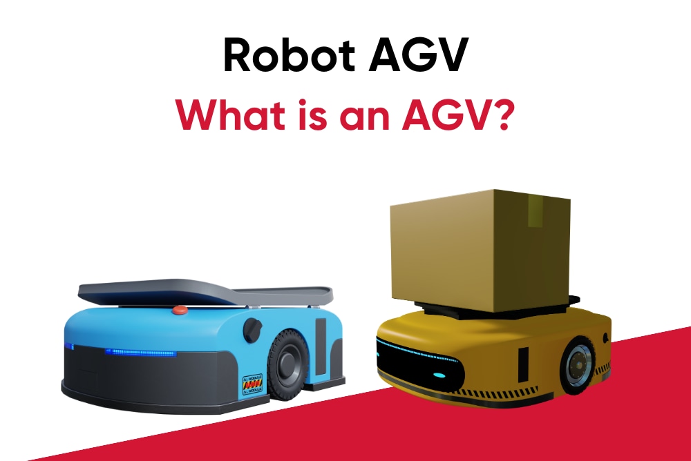 Robot AGV là gì? 4 ứng dụng phổ biến của robot AGV